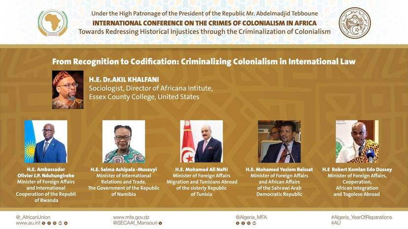 The high-level ministerial session of the International Conference on Criminalizing Colonialism in Africa: Toward Rectifying Historical Injustices Through the Criminalization of Colonialism, organized by Algeria under the high patronage of the President o
